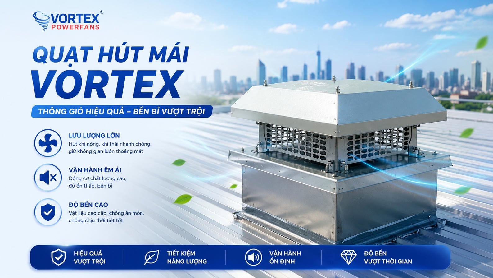 Đơn vị thi công quạt hút mái Vortex tại TP.HCM uy tín quạt hút mái vortex